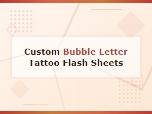 Custom Bubble Letter Tattoo Flash Sheets