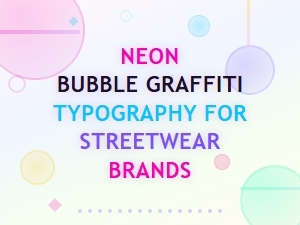Neon Bubble Graffiti Typography for Streetwear Brands