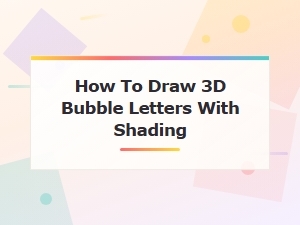 How to Draw 3d Bubble Letters with Shading